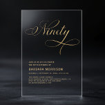 Elegant Script Ninety Black Gold 90th Birthday Acrylic Invitations<br><div class="desc">Celebrate a remarkable milestone with this Elegant Script Ninety Black Gold 90th Birthday Invitation. The sophisticated black and gold colour combination creates a timeless, elegant aesthetic, while the graceful script adds a personal touch to your 90th birthday celebration. Perfect for those seeking an elegant and refined invitation to commemorate this...</div>