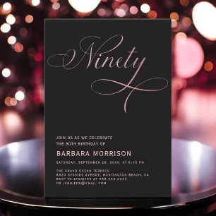 Elegant Script Ninety Rose Gold 90th Birthday Invitation