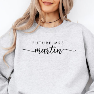 Elegant Script Personalized Future Mrs. Sweatshirt