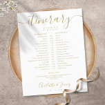 Elegant Script Schedule Wedding Itinerary Timeline<br><div class="desc">This simple elegant gold and white wedding itinerary schedule-timeline can be personalized with your wedding details in chic modern gold lettering. Designed by Thisisnotme©</div>