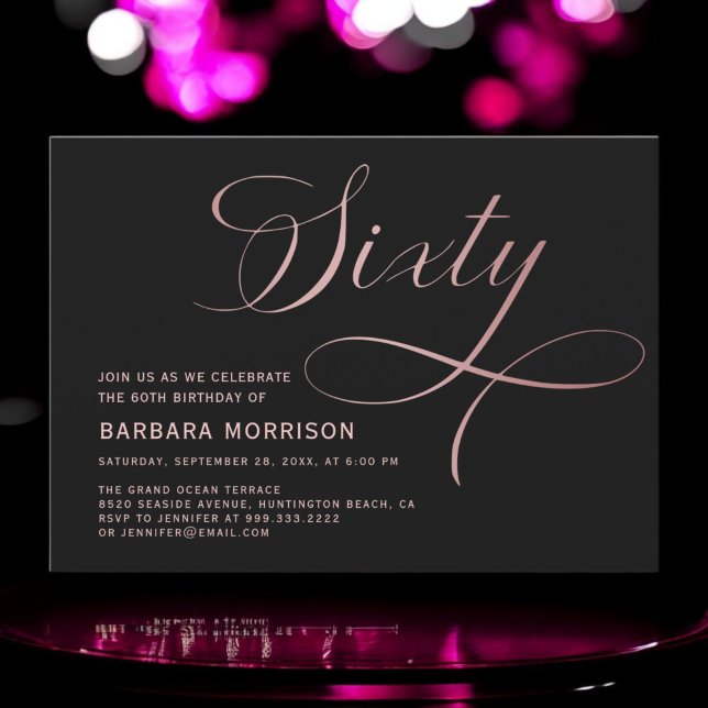 Elegant Script Sixty Rose Gold 60th Birthday Invitation (Creator Uploaded)