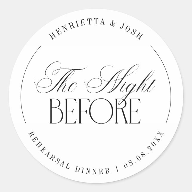 Elegant Script The Night Before Rehearsal Dinner Classic Round Sticker (Front)