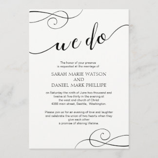 Elegant Script We Do Wedding Typography Invitation