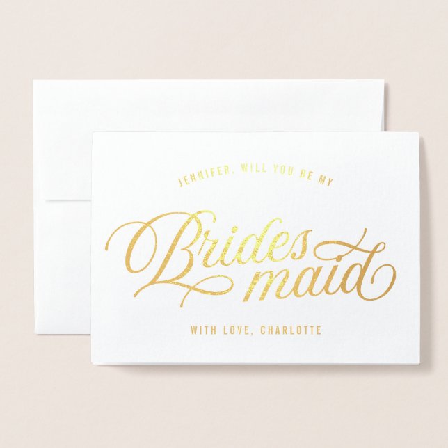 Elegant Script Will You Be My Bridesmaid Foil Card (Front With Envelope)
