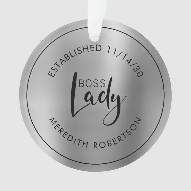 Elegant Silver Metallic Boss Lady Established Date Ornament (Front)