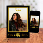 Elegant Sister 70th Birthday Black Gold Photo Card<br><div class="desc">Put a smile on a face with this personalized 70th birthday modern script photo card for your sister. You can replace the picture on the front and on the inside of the card. - Simply click to personalize this design 🔥 My promises - This design is unique and is designed...</div>