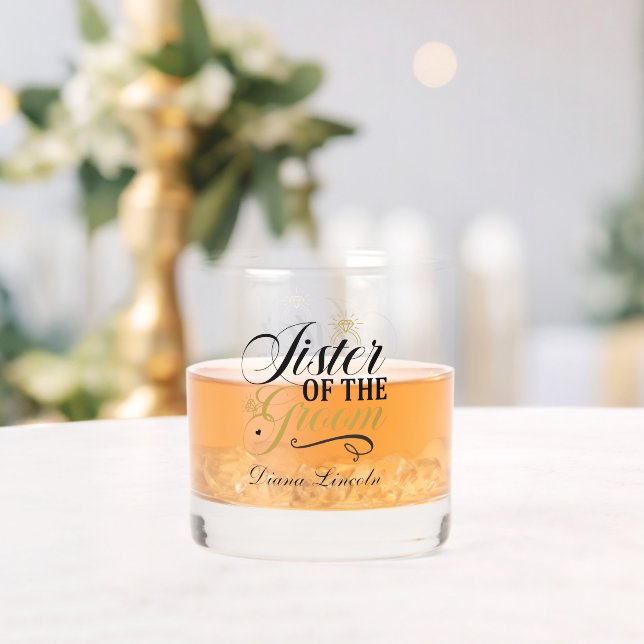 Elegant Sister of the Groom add name Whiskey Glass (Insitu (Wedding))