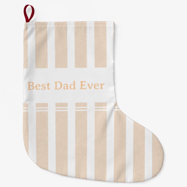 Elegant Striped Best Dad Ever Personalized Large Christmas Stocking (Front)