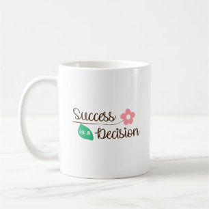 Elegant Success Is a Decision Clean White Base  Coffee Mug
