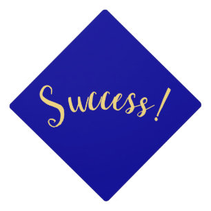 Elegant Success! Script Rich Royal Blue Background Graduation Cap Topper