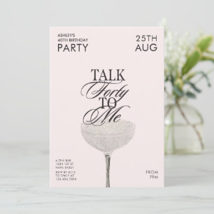 Elegant Talk Forty To Me 40 Birthday Party Invitation