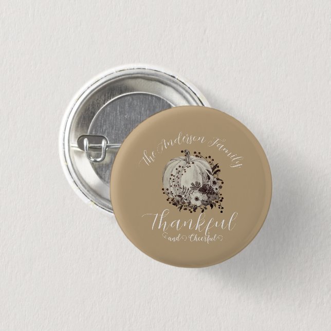 Elegant Taupe ‘Thankful And Cheerful’ Family Name  1 Inch Round Button (Front & Back)