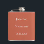 Elegant Terracotta Personalized Groomsman Flask<br><div class="desc">Elegant Terracotta Personalized Groomsman Flask,  please personalize the name and the wedding date,  using the online personalization template before ordering. The flask may alternatively be personalized for other wedding attendant roles such as Best Man should you wish to do so,  by changing the relevant text accordingly before ordering.</div>