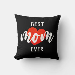 Elegant Text Best Mom Ever With Heart Throw Pillow