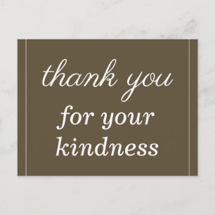 Elegant "thank you for your kindness" Postcard