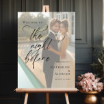 Elegant The Night Before Rehearsal photo welcome Poster<br><div class="desc">Capture the anticipation and joy of the night before your special day with our Elegant 'The Night Before' Rehearsal Photo Welcome Sign. Featuring a timeless design with your cherished photo, this sign sets the perfect tone for your rehearsal dinner. Personalize it with your favourite snapshot to create a warm and...</div>