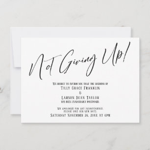 Elegant Typography Not Giving Up! Wedding Delay Invitation