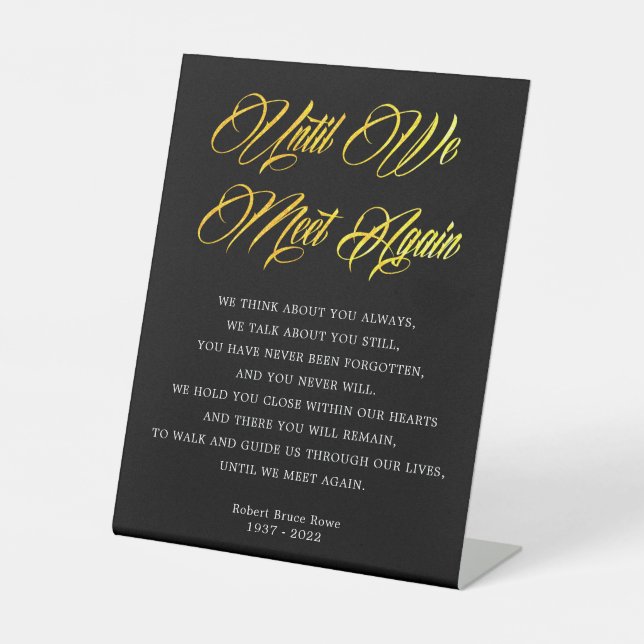 Elegant Until We Meet Again Funeral Poem Pedestal Sign (Front)