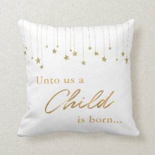 Elegant Unto Us Child is Born Gold White Christmas Throw Pillow