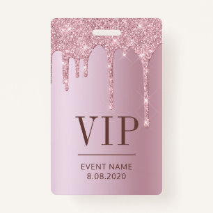 Elegant VIP Access Event Rose Pink Glitter Drips Badge
