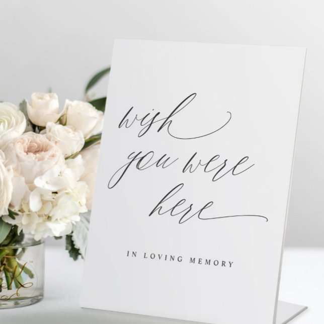 Elegant Wedding In Memory Wish You Were Here Pedes Pedestal Sign (Creator Uploaded)