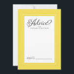Elegant Wedding Newlywed Wishes Yellow Grey Advice Card<br><div class="desc">Elegant Wedding Newlywed Wishes Advice in Illuminating yellow & White wedding design features a beautiful chic border in trendy yellow that includes an elegant petite white border. Calligraphy and script are charcoal grey on a white background and compliments the unique wedding design.</div>
