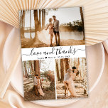 Elegant Wedding Photo Collage Thank You Card<br><div class="desc">Elegant, Modern Hand Lettered Wedding Photo Collage Thank You Card. Stylish wedding thank you card template featuring three (3) photo on the front and one (1) photo on the back. With the text "Love and thanks" in a swirly hand lettered typography script font in black on white background. Personalize the...</div>