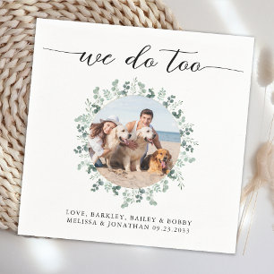 Elegant Wedding We Do Too Modern Photo Pet Dog  Napkin