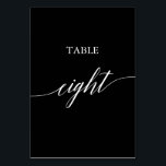 Elegant White on Black Calligraphy Table Eight Table Number<br><div class="desc">This elegant white on black calligraphy table eight table number is perfect for a simple wedding. The neutral design features a minimalist card decorated with romantic and whimsical typography. The card prints on the front and back (double-sided). Other table numbers in the collection are sold separately.</div>