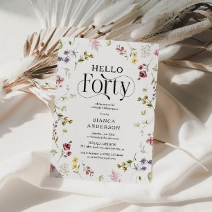 Elegant Wildflower 'Hello Forty' 40th Birthday Invitation