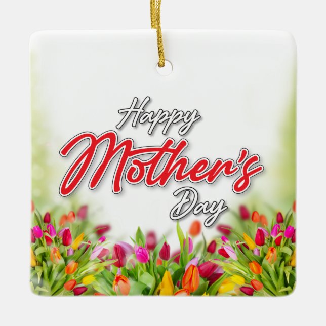Elelgant Colourful Mother’s Day Design Ceramic Orn Ceramic Ornament (Front)