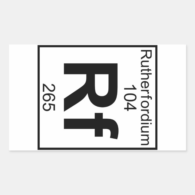 Element 104 - Rf - Rutherfordium (Full) Sticker (Front)