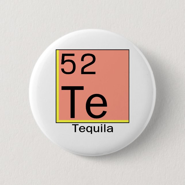 Element 52: Tequila 2 Inch Round Button (Front)