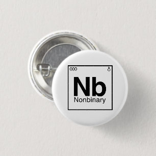 Element NB - Nonbinary Periodic Table 1 Inch Round Button
