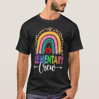 Elementary Crew Rainbow Leopard   Teacher Back To  T-Shirt