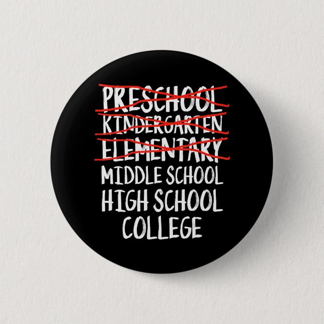 Elementary Graduation Gift Middle school back to s 2 Inch Round Button (Front)