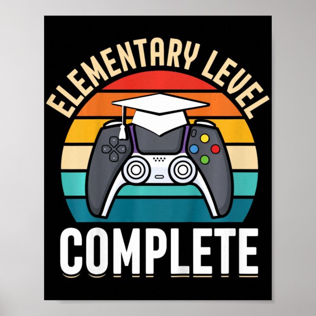 Elementary Level Complete Gamer Cl Of 2024 Graduat Poster (Front)