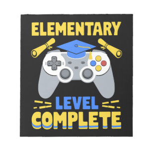 Elementary Level Complete Gaming Gamer Graduation Notepad