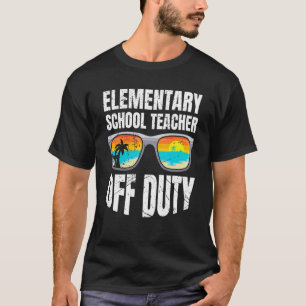 Elementary school class teacher off duty teacher   T-Shirt