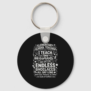 Elementary school teacher teach tiny humans keychain
