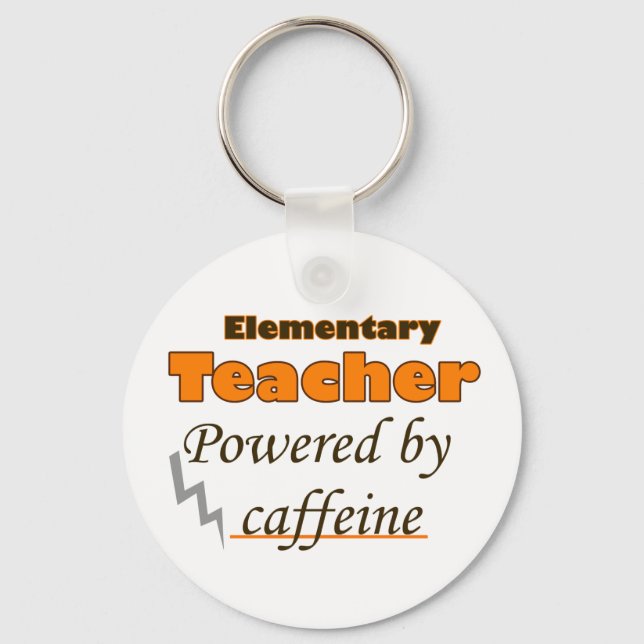 Elementary Teacher Powered by caffeine Keychain (Front)
