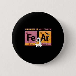 Elements Of Halloween Fear Periodically Halloween  2 Inch Round Button