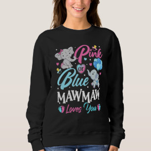 Elephant Blue Pink Mawmaw Loves You Pregnancy Reve Sweatshirt