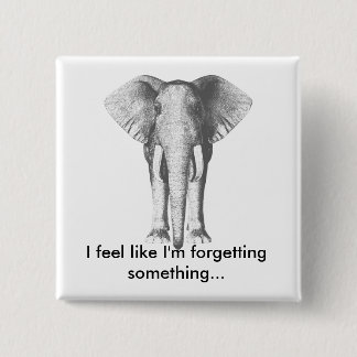 Elephant--Forgetting Something 2 Inch Square Button