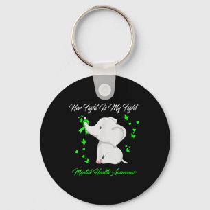 Elephant Her Fight Is My Fight Mental Health Aware Keychain