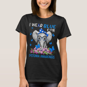 Elephant I Wear Blue For Dystonia Awareness T-Shirt