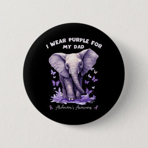 Elephant I Wear Purple For My Dad Heimerheimer's A 2 Inch Round Button