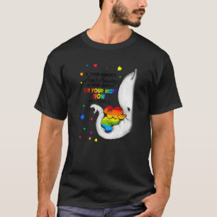 Elephant I'm Your Mom Now LGBT Free Mom Hugs LGBTQ T-Shirt