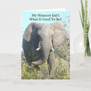 ELEPHANT/MY MEMORY ISN'T WHAT IT USED TO BE CARD