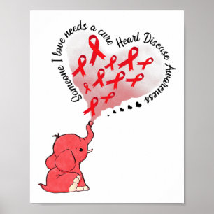Elephant Someone I Love Needs A Cure Heart Disease Poster
